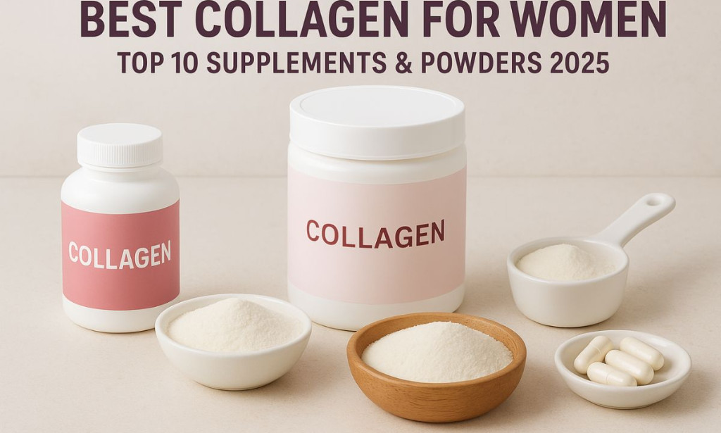 Best Collagen for Women - Top 10 Supplements & Powders 2025